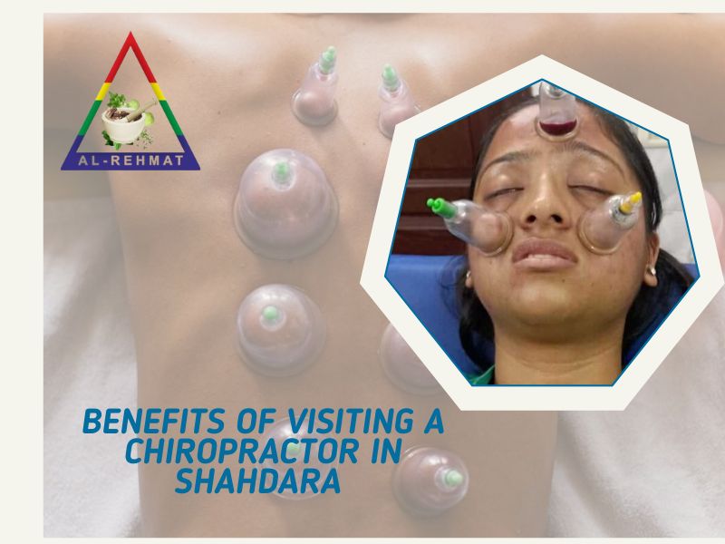 Benefits Of Visiting A Chiropractor In Shahdara — Al — Rehmat